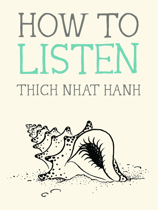 Title details for How to Listen by Thich Nhat Hanh - Available